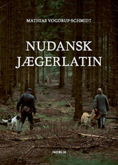 Nudansk Jægerlatin Forlaget Indblik